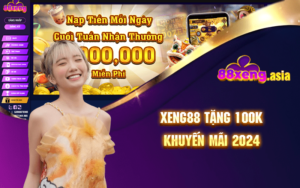 XENG88 TẶNG 100K KHUYẾN MÃI 2024